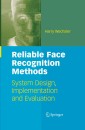 Reliable Face Recognition Methods