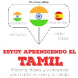 Estoy aprendiendo el Tamil