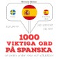 1000 viktiga ord på spanska