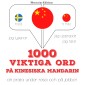 1000 viktiga ord på kinesiska - Mandarin