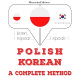 Polski - koreanski: kompletna metoda