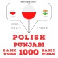 Polski - Punjabi: 1000 podstawowych słów