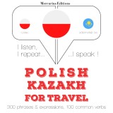 Polski - kazachski: W przypadku podrózy