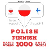 Polski - Fiński: 1000 podstawowych słów
