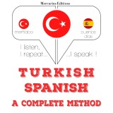 Türkçe - Ispanyolca: eksiksiz bir yöntem