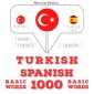 Türkçe - Ispanyolca: 1000 temel kelime
