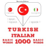 Türkçe - Italyanca: 1000 temel kelime