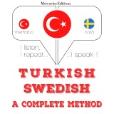 Türkçe - Isveççe: eksiksiz bir yöntem