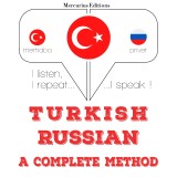 Türkçe - Rusça: eksiksiz bir yöntem