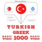 Türkçe - Yunanca: 1000 temel kelime