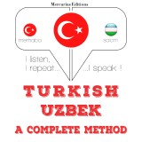 Türkçe - Özbek: eksiksiz bir yöntem