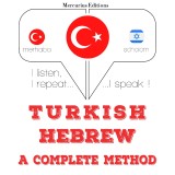 Türkçe - Ibranice: eksiksiz bir yöntem