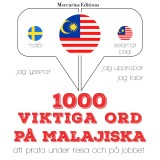 1000 viktiga ord på malajiska