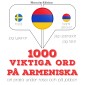 1000 viktiga ord på armeniska