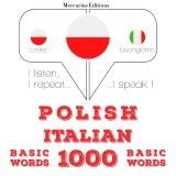 Polski - Włoski: 1000 podstawowych słów