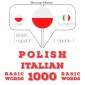Polski - Włoski: 1000 podstawowych słów