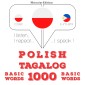 Polski - Tagalog: 1000 podstawowych słów