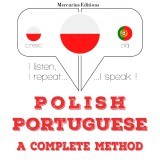 Polski - Portugalski: kompletna metoda