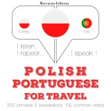 Polski - Portugalski: Dla podrózy