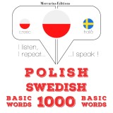Polski - Szwedzki: 1000 podstawowych słów