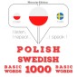 Polski - Szwedzki: 1000 podstawowych słów