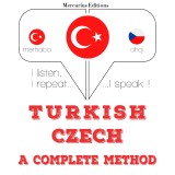 Türkçe - Çekçe: eksiksiz bir yöntem