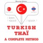 Türkçe - Tayland: tam bir yöntem