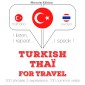 Türkçe - Tayland: Seyahat için