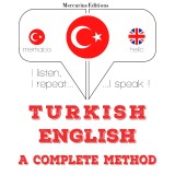 Türkçe - Ingilizce: eksiksiz bir yöntem