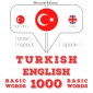 Türkçe - Ingilizce: 1000 temel kelime