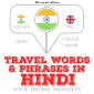 Travel words and phrases in Hindi