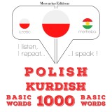 Polski - kurdyjski: 1000 podstawowych słów