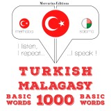 Türkçe - Madagasça: 1000 temel kelime