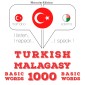 Türkçe - Madagasça: 1000 temel kelime