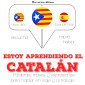 Estoy aprendiendo el catalán