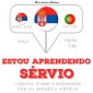 Estou aprendendo sérvio