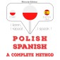 Polski - Hiszpanski: kompletna metoda