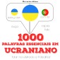 1000 palavras essenciais em ucraniano