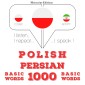 Polski - perski: 1000 podstawowych słów