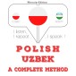 Polski - uzbecki: kompletna metoda