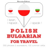 Polski - Bułgarski: W przypadku podróży