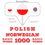 Polski - norweski: 1000 podstawowych słów