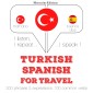 Türkçe - Ispanyolca: Seyahat için
