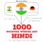 1000 wichtige Wörter auf Hindi für die Reise und die Arbeit