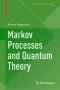 Markov Processes and Quantum Theory