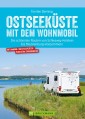 Bruckmann Wohnmobil-Guide: Ostseeküste mit dem Wohnmobil. Routen in Schleswig-Holstein und Mecklenburg-Vorpommern.
