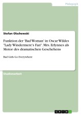 Funktion der 'Bad Woman' in Oscar Wildes 