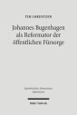 Johannes Bugenhagen als Reformator der öffentlichen Fürsorge