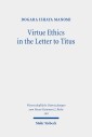 Virtue Ethics in the Letter to Titus