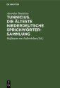 Tunnicius. Die Älteste Niederdeutsche Sprichwörtersammlung